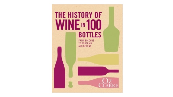 The History of Wine in 100 Bottles