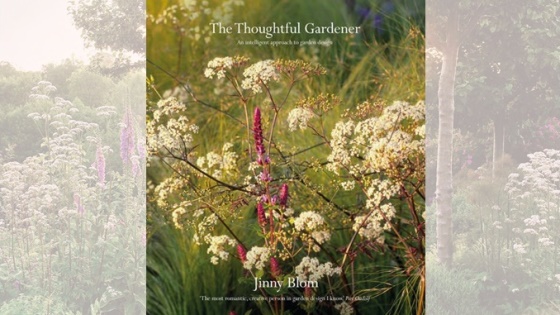 The Thoughtful Gardener by Jinny Blom